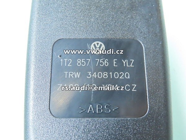 1T2 857 756 E VW Touran 1T zámek přezky bezpečnostního pásu pravý přední 1T2857756E YLZ - 2